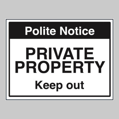 Notice private property Keep out
