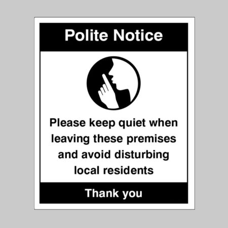 Polite notice Please keep quiet when leaving