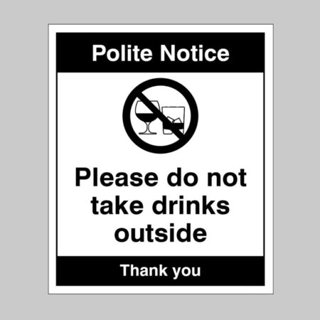 Notice Please do not take drinks outside