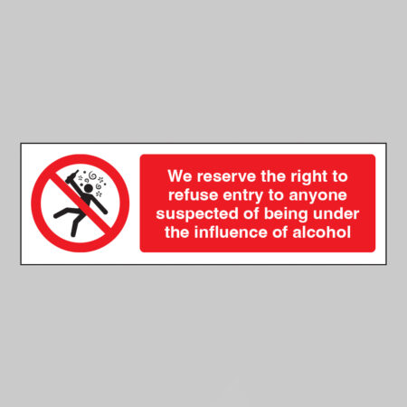 We reserve the right to refuse entry to anyone suspected of being under the influence of alcohol