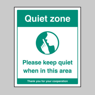Quiet zone Please keep quiet when in this area (self adhesive vinyl safety label)