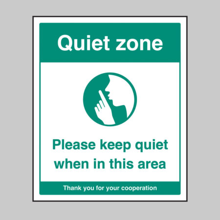 Quiet zone Please keep quiet when in this area (self adhesive vinyl safety label)