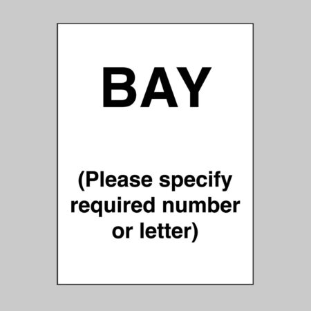 Bay (Please specify required number/letter) (self adhesive vinyl safety label)