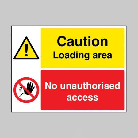 Caution Loading area, No unauthorised access (self adhesive vinyl safety label)