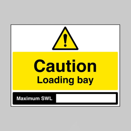 Caution Loading Bay, Maximum SWL : (blank space) (self adhesive vinyl safety label)