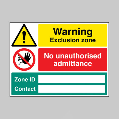 Exclusion Zone: No unauthorised admittance, Zone ID (banks space), Contact (blank space) (self adhesive vinyl safety label)