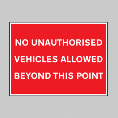 No unauthorised vehicles allowed beyond this point