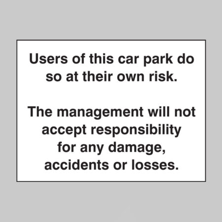 Users of this car park do so at own risk