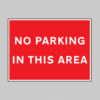 No parking in this area, 600x450mm Re-Flex Sign (3mm reflective polypropylene)