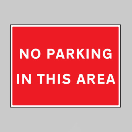 No parking in this area, 600x450mm Re-Flex Sign (3mm reflective polypropylene)